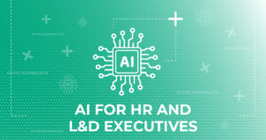 AI for HR & L&D Executives