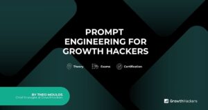 Prompt Engineering For Growth Hackers